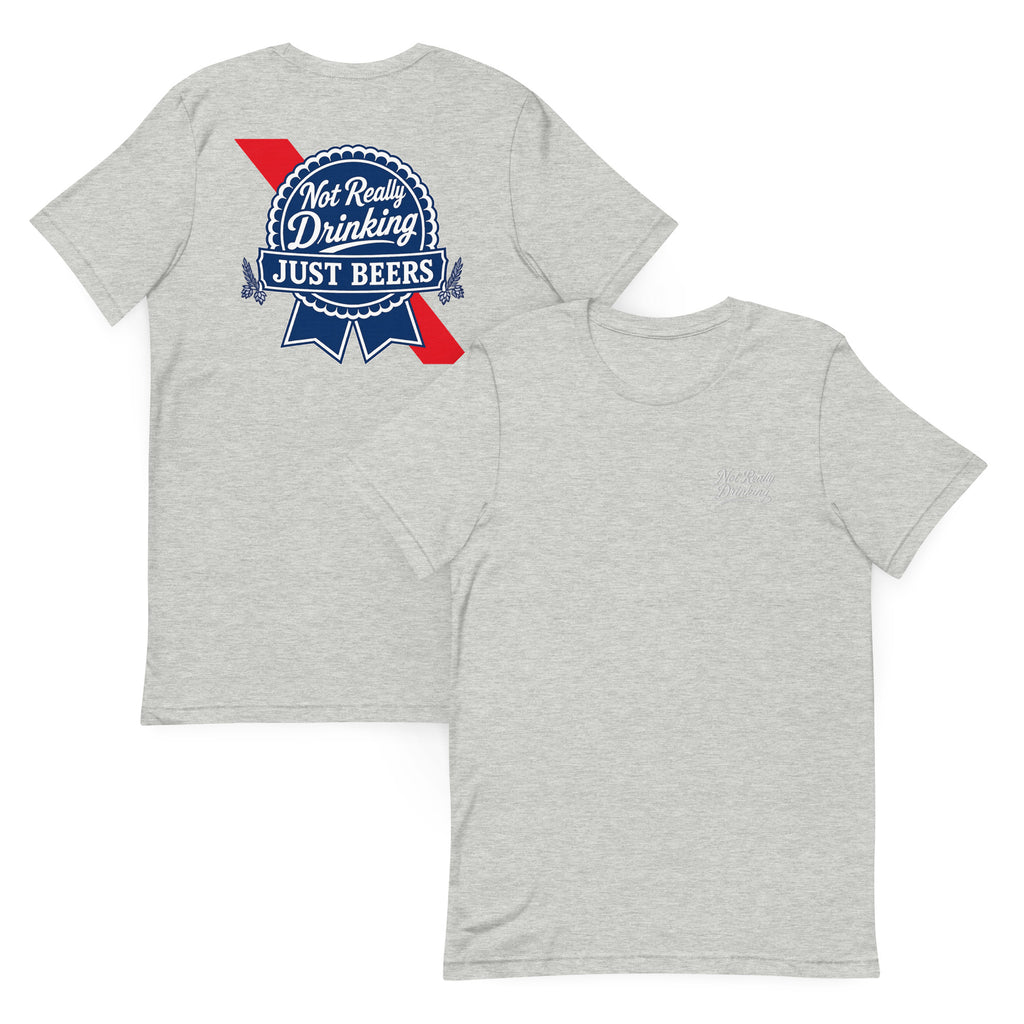 Not Really Drinking™ Just Beers Logo T-Shirt