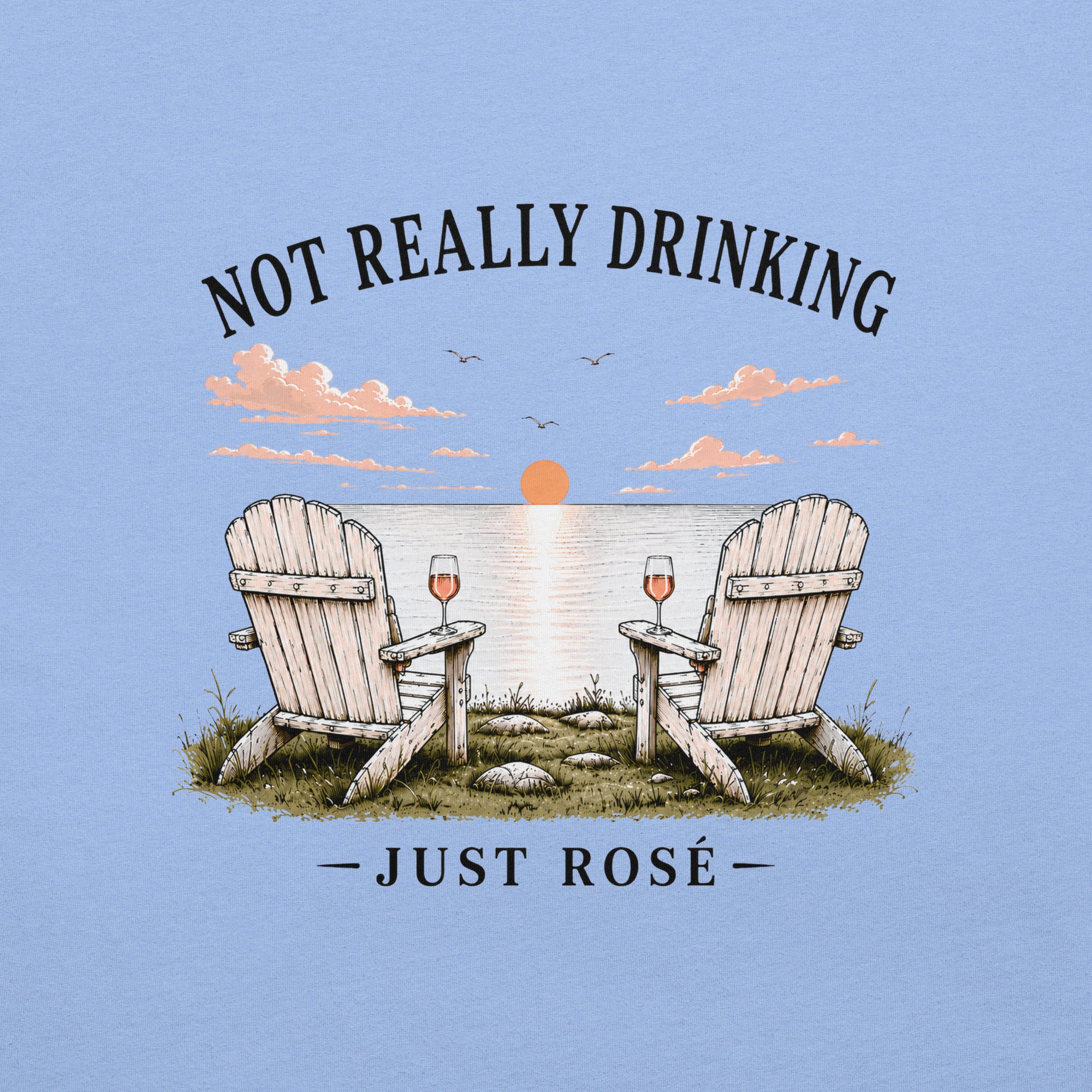 Just Rosé Sunset Lake T-Shirt | Not Really Drinking™