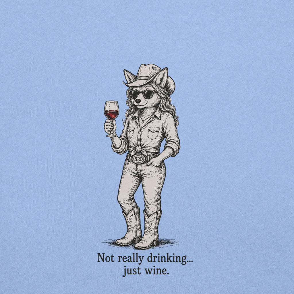 Cowgirl Just Wine T-Shirt | Western Wine Tee