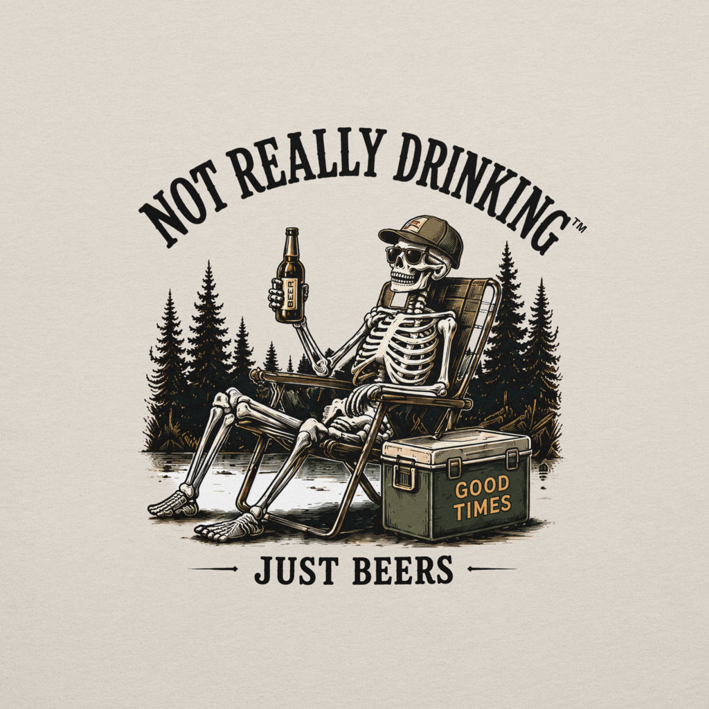 Good Times Skeleton Just Beers T-Shirt