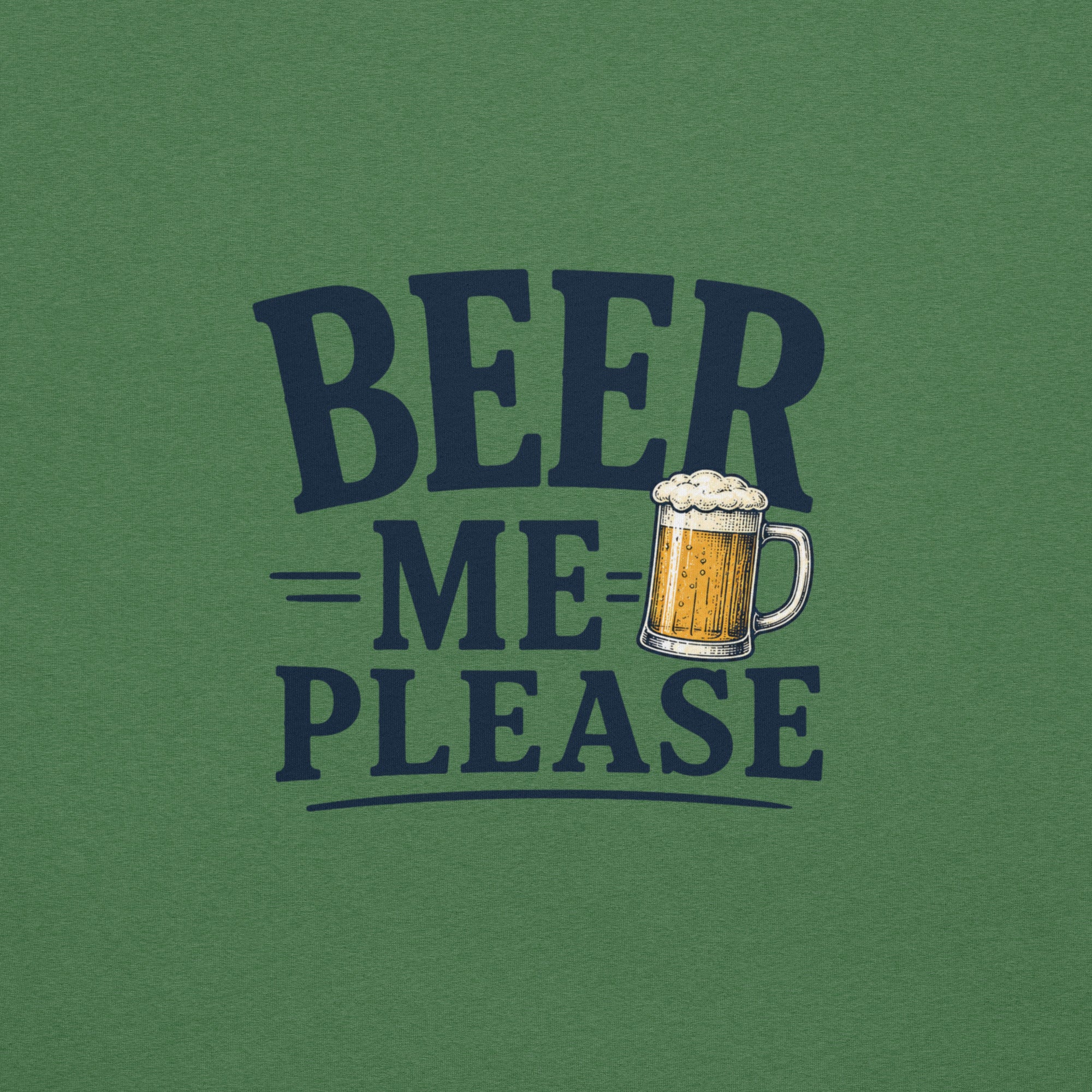 Beer Me Please T-Shirt | Funny Beer Graphic Tee