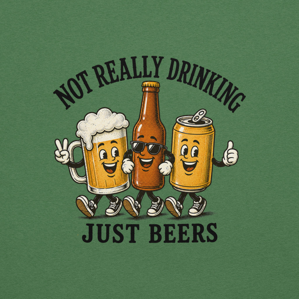 Not Really Drinking Just Beers Crew T-Shirt