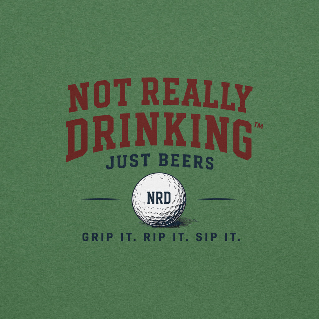 Grip It. Rip It. Sip It. Golf T-Shirt