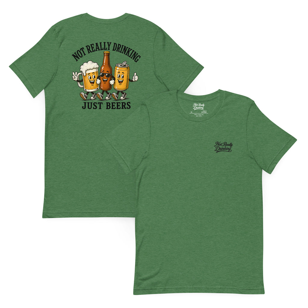 Not Really Drinking Just Beers Crew T-Shirt