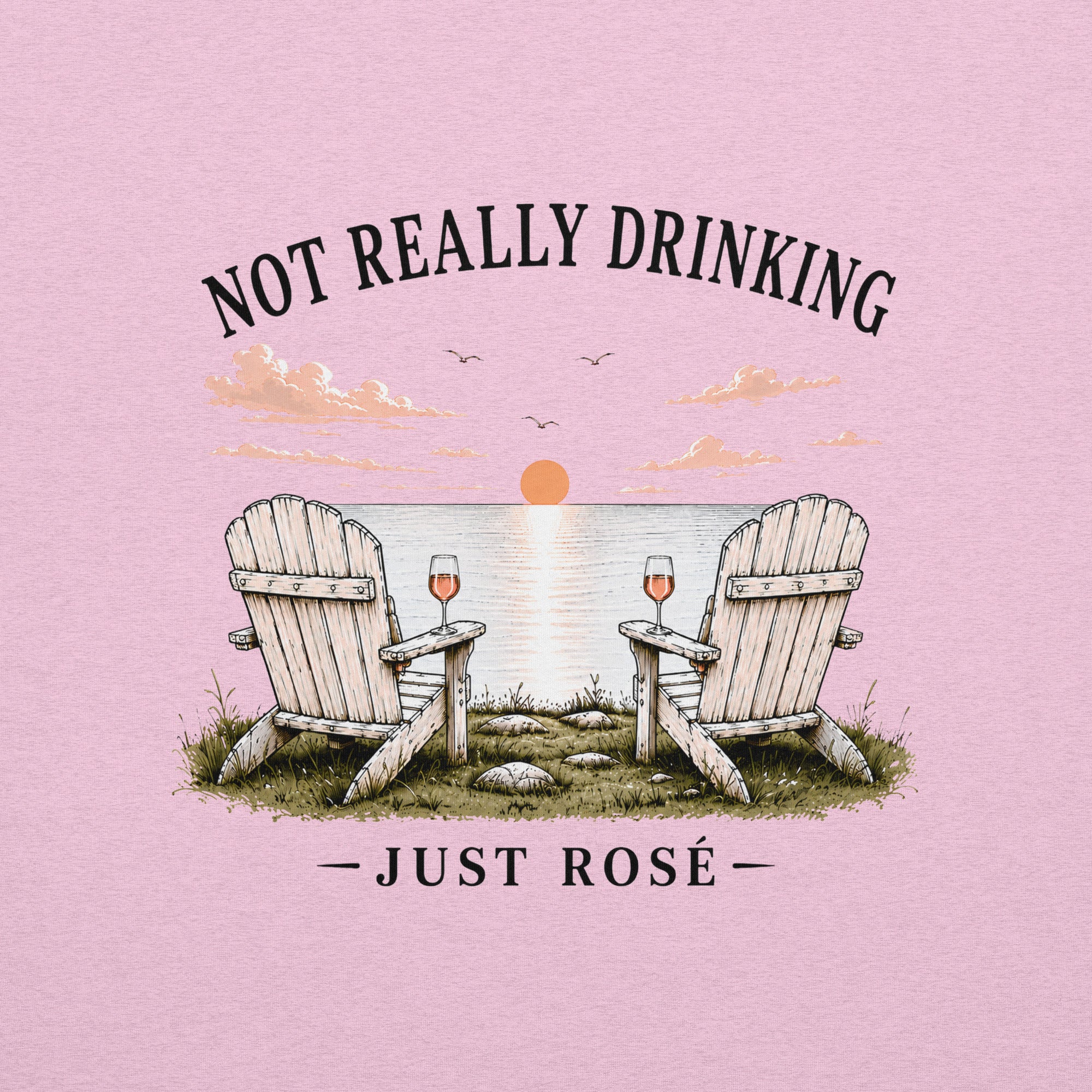 Just Rosé Sunset Lake T-Shirt | Not Really Drinking™