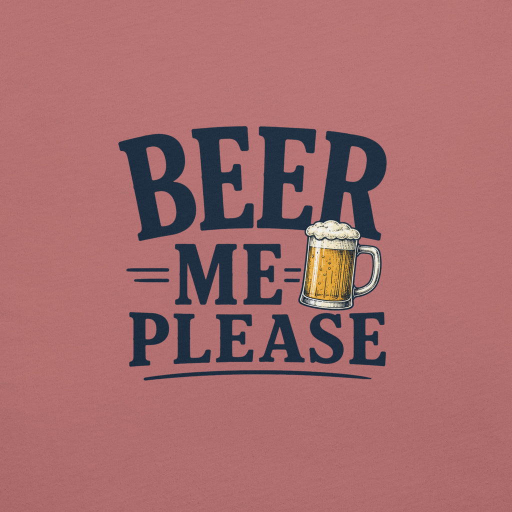 Beer Me Please T-Shirt | Funny Beer Graphic Tee