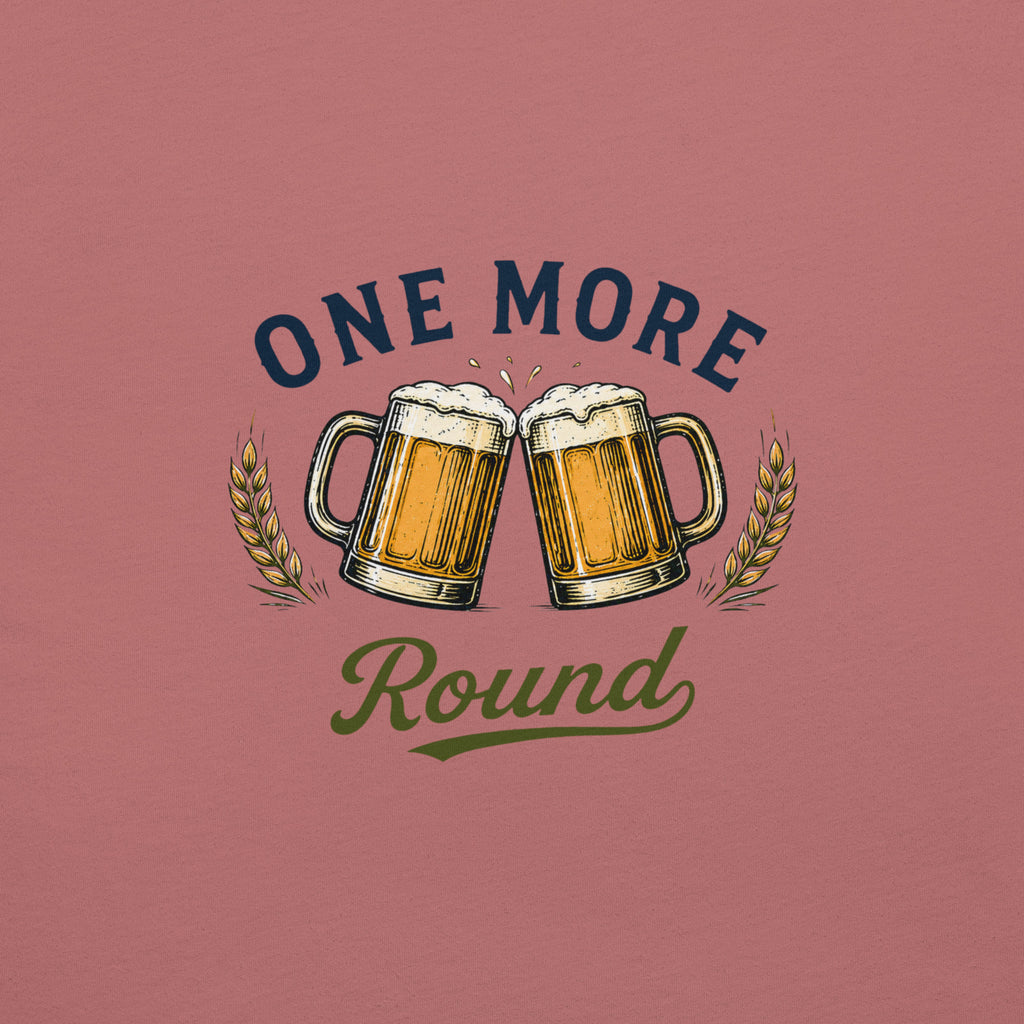 One More Round Beer Cheers T-Shirt