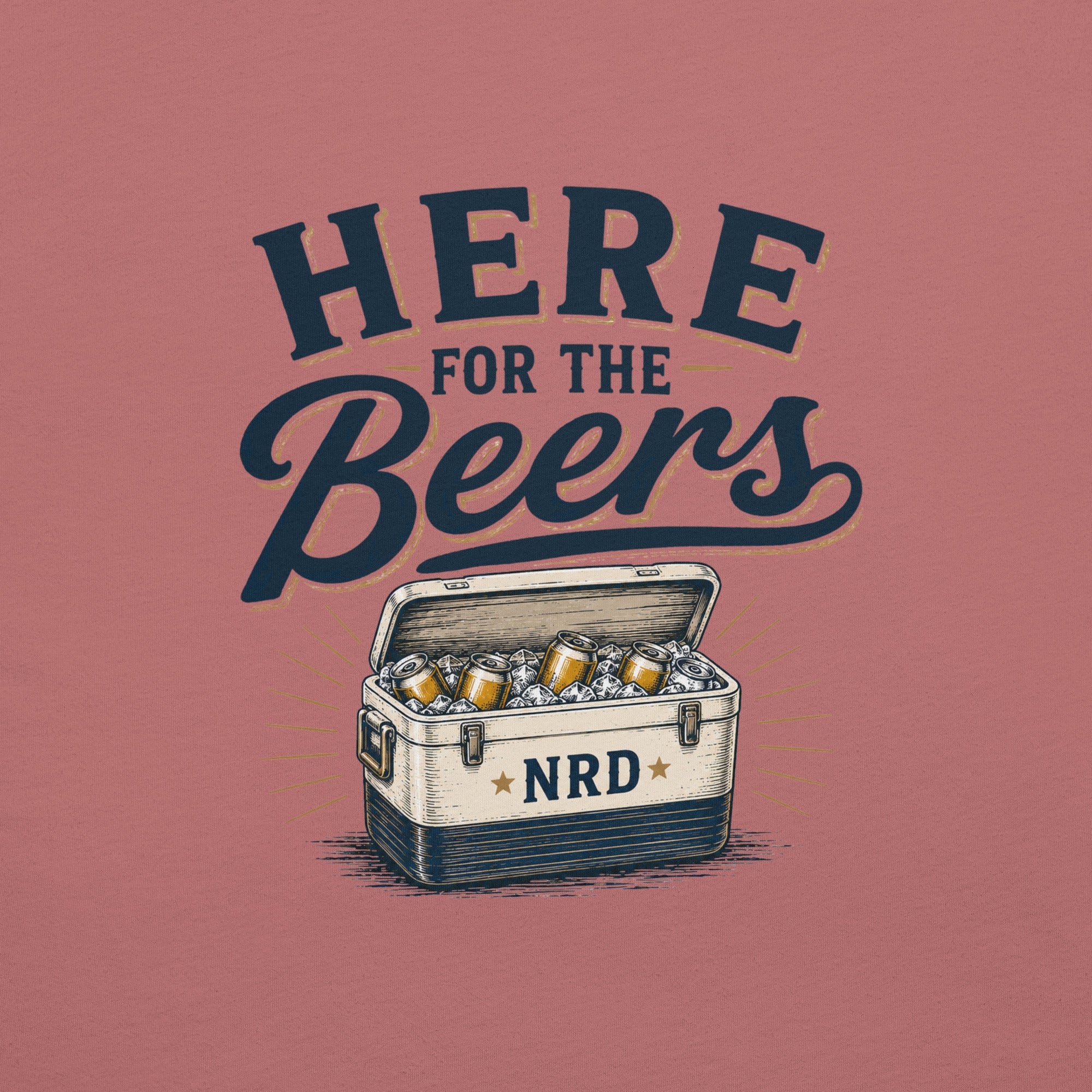 Here For The Beers T-Shirt | Funny Beer Tee