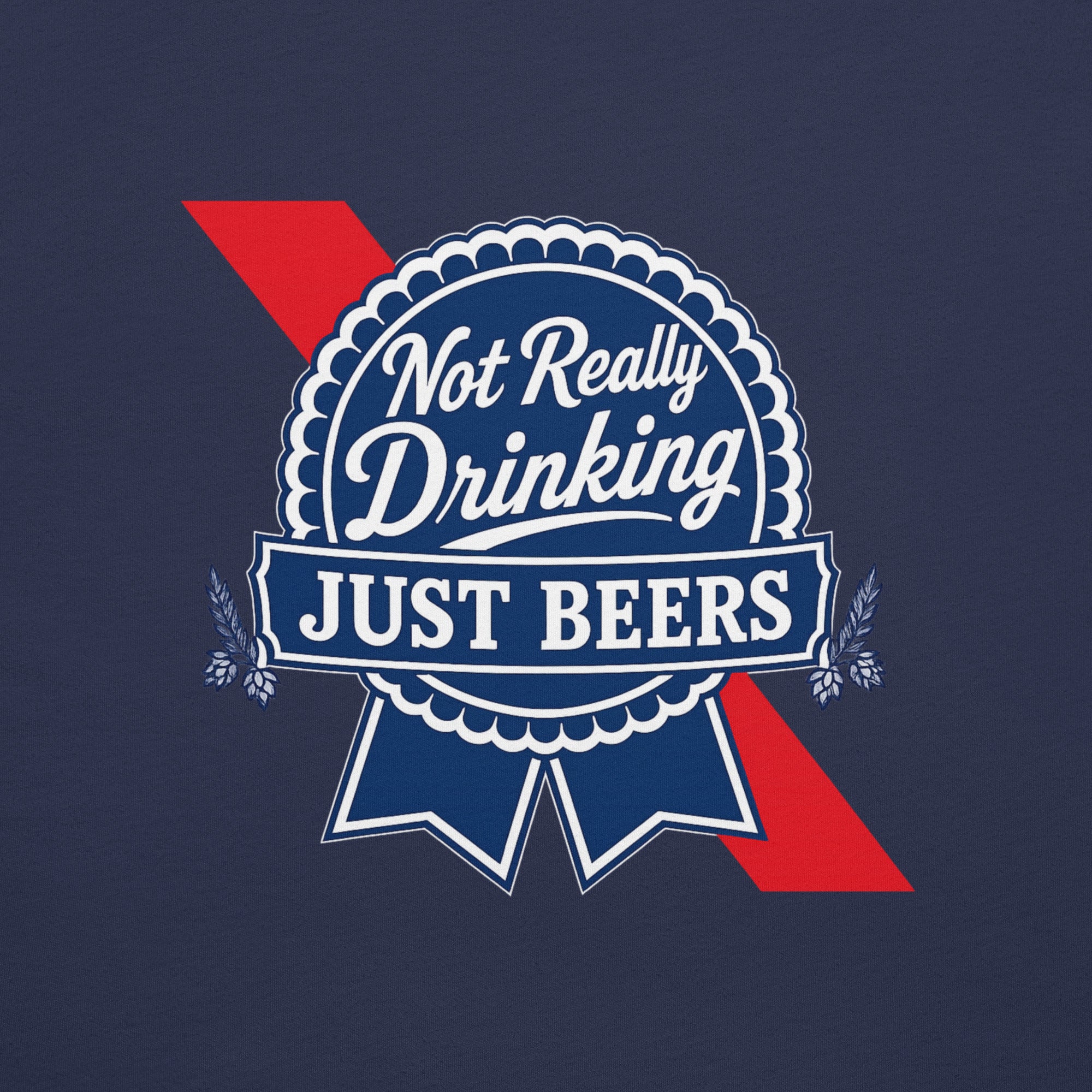 Not Really Drinking™ Just Beers Logo T-Shirt