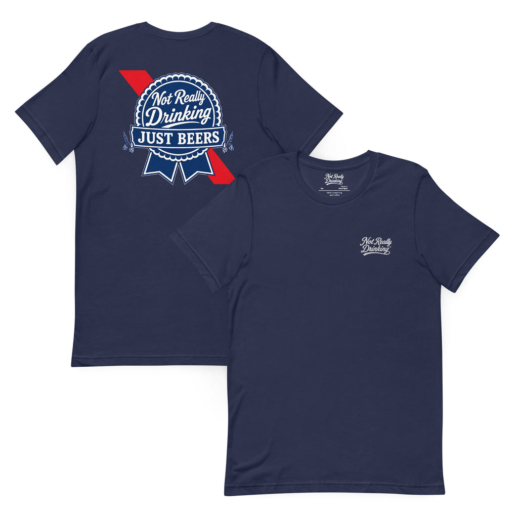 Not Really Drinking™ Just Beers Logo T-Shirt