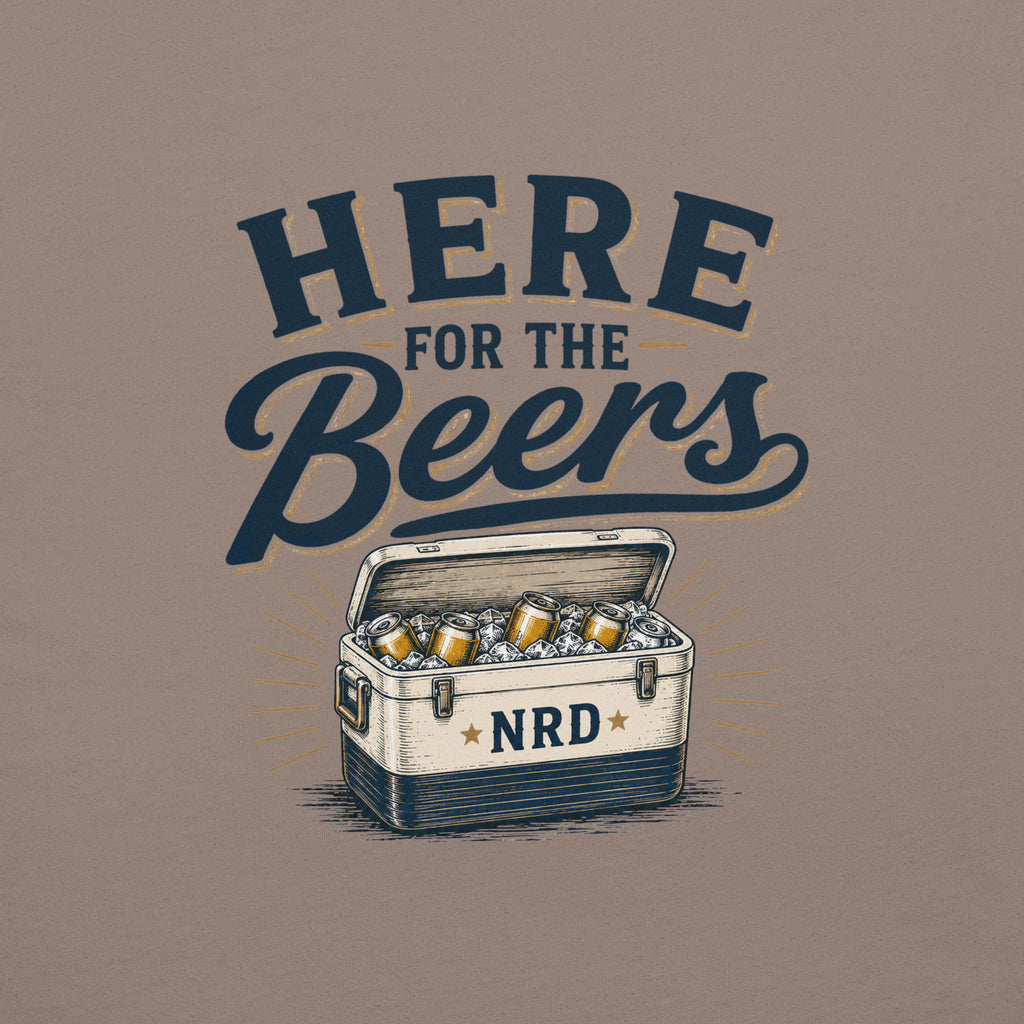 Here For The Beers T-Shirt | Funny Beer Tee