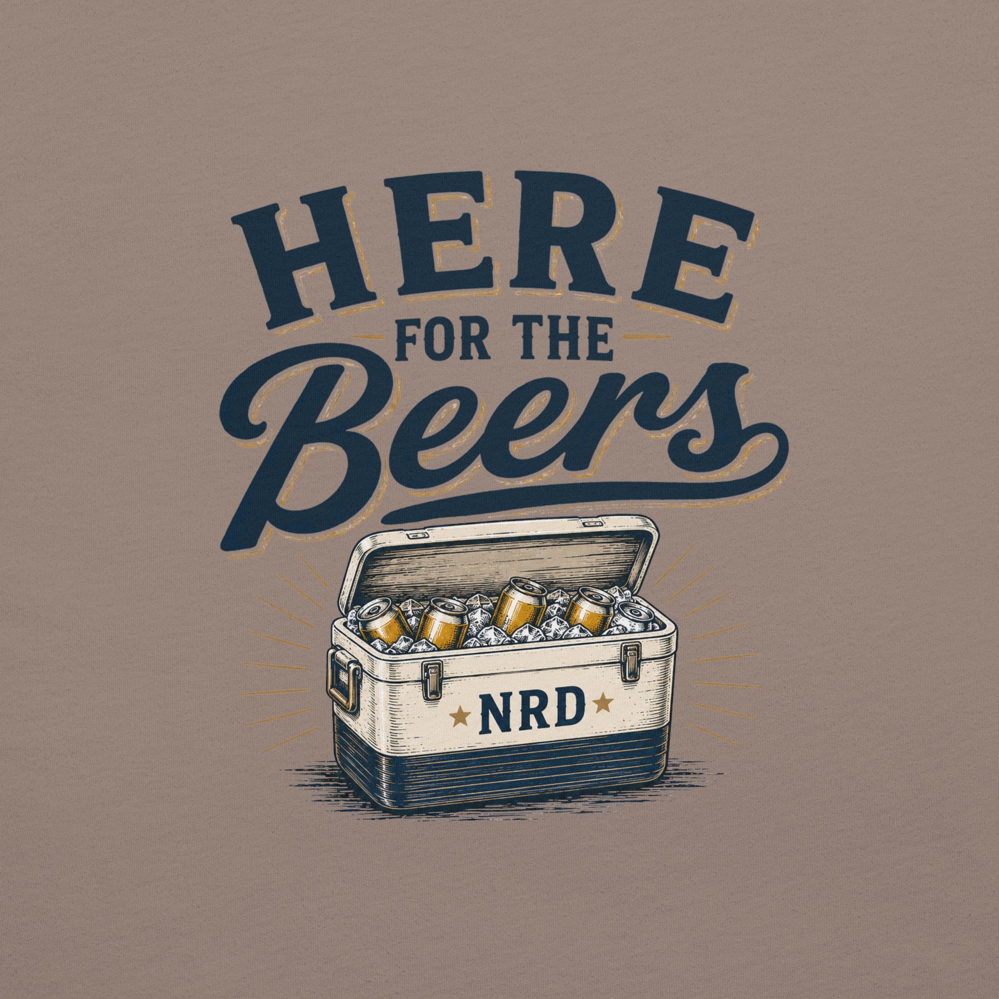 Here For The Beers T-Shirt | Funny Beer Tee