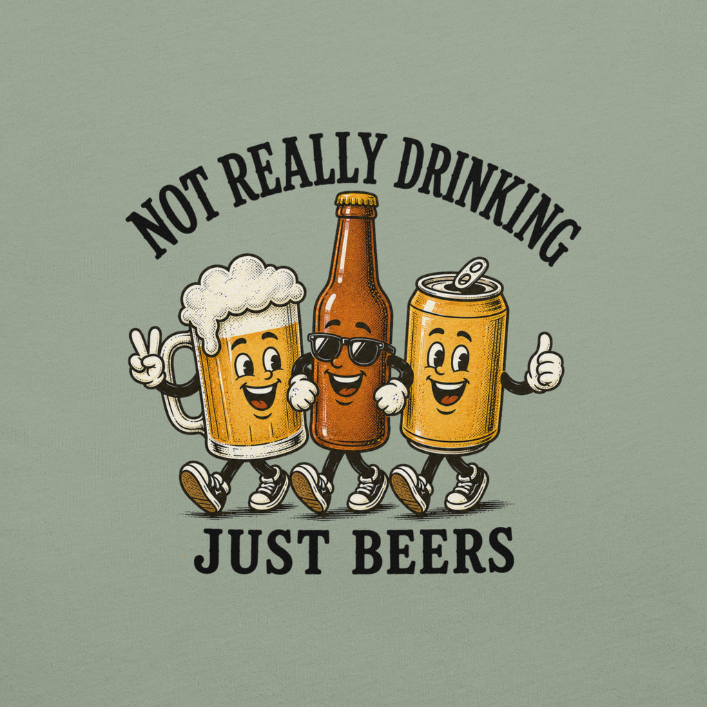 Not Really Drinking Just Beers Crew T-Shirt