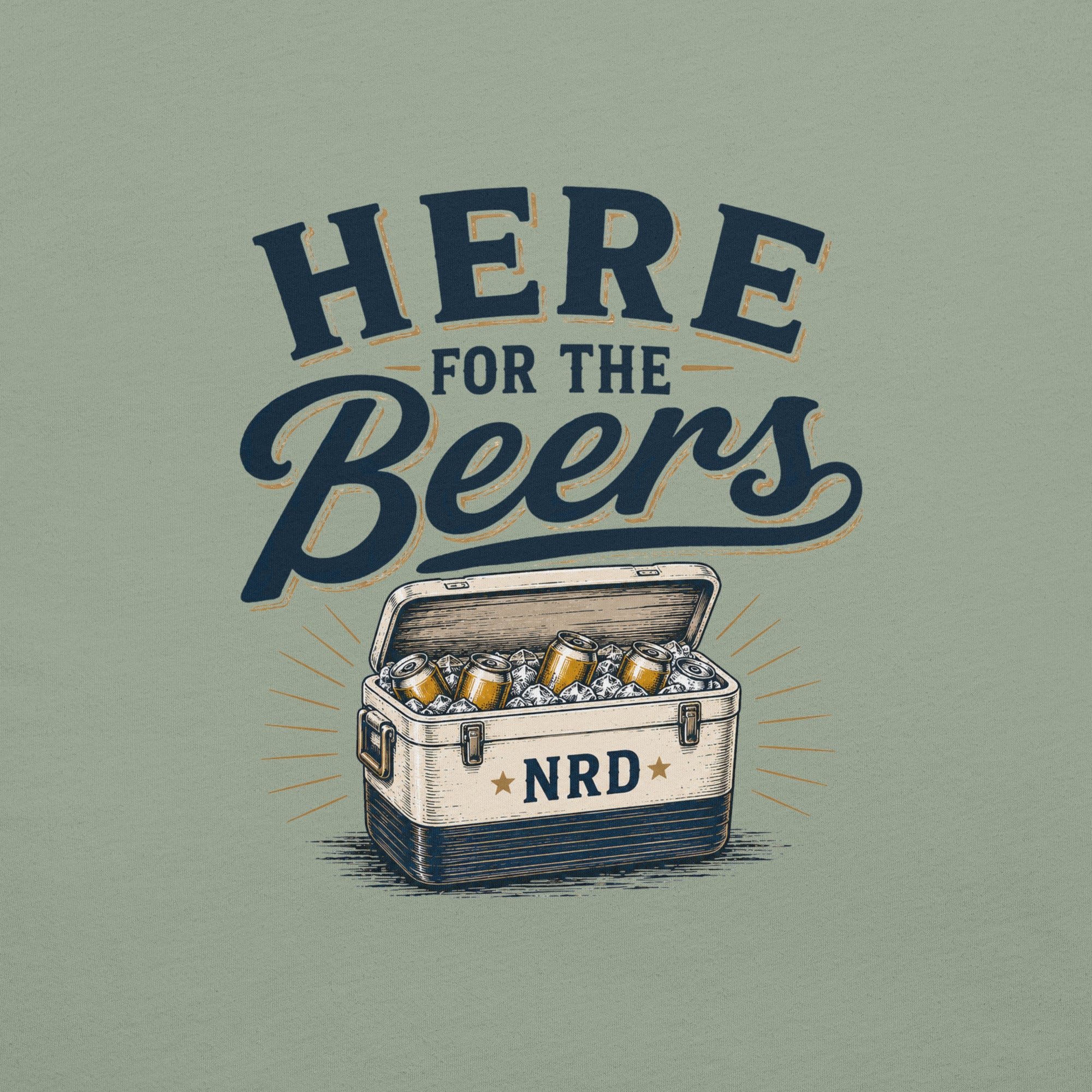 Here For The Beers T-Shirt | Funny Beer Tee