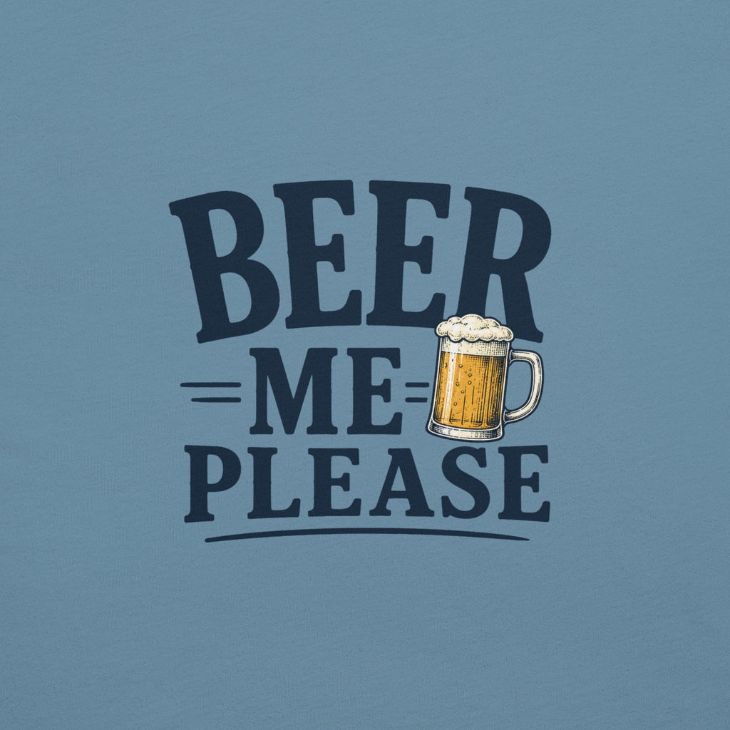 Beer Me Please T-Shirt | Funny Beer Graphic Tee