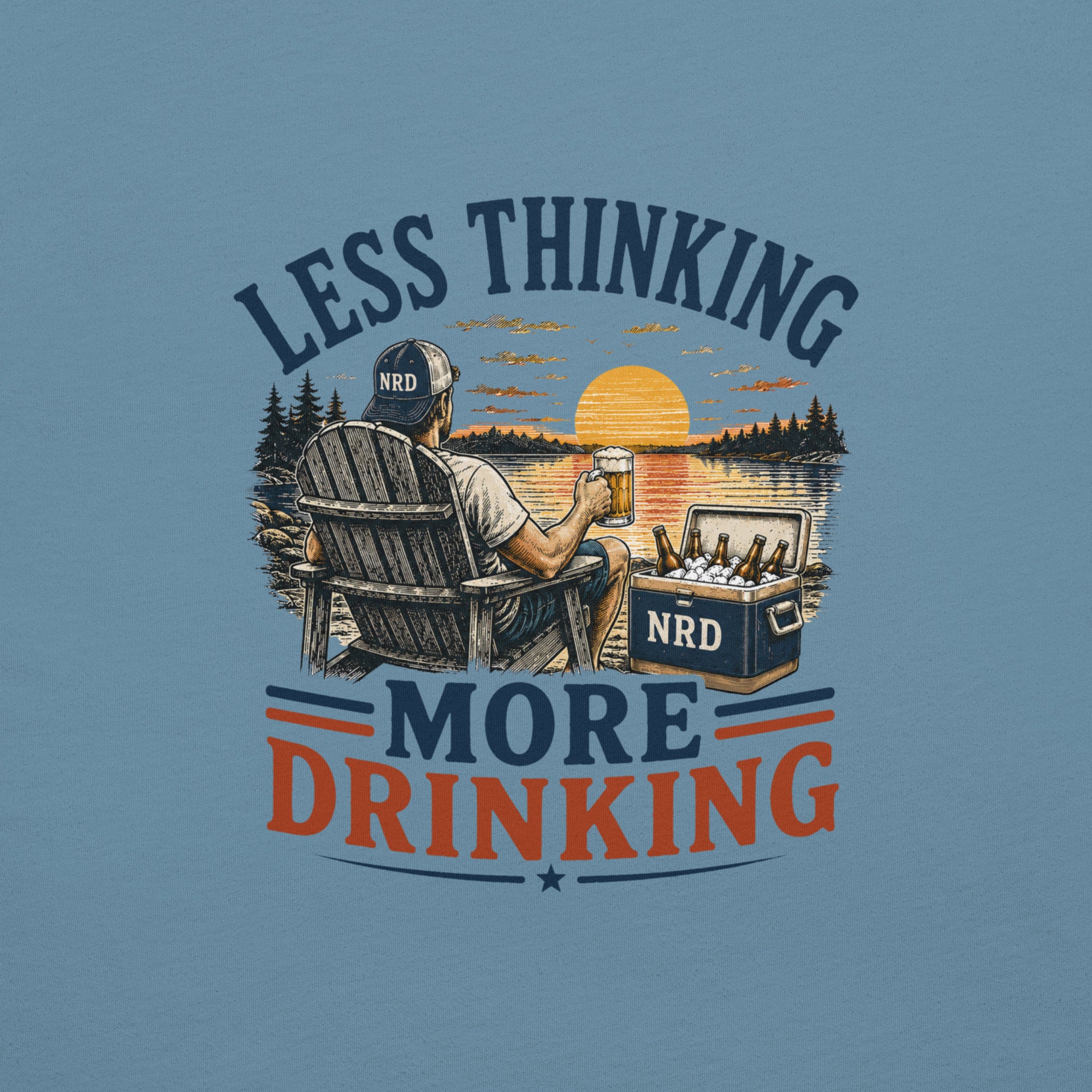 Less Thinking More Drinking Lake Life T-Shirt