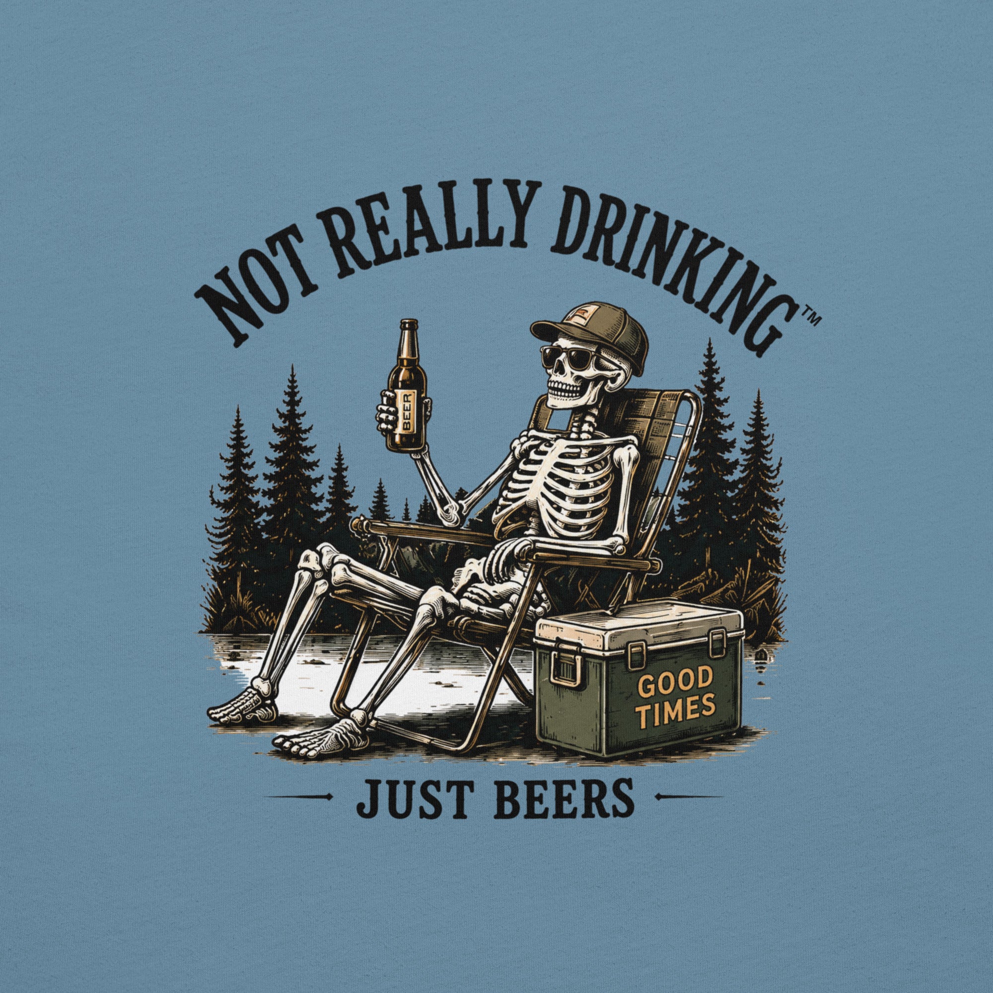 Good Times Skeleton Just Beers T-Shirt