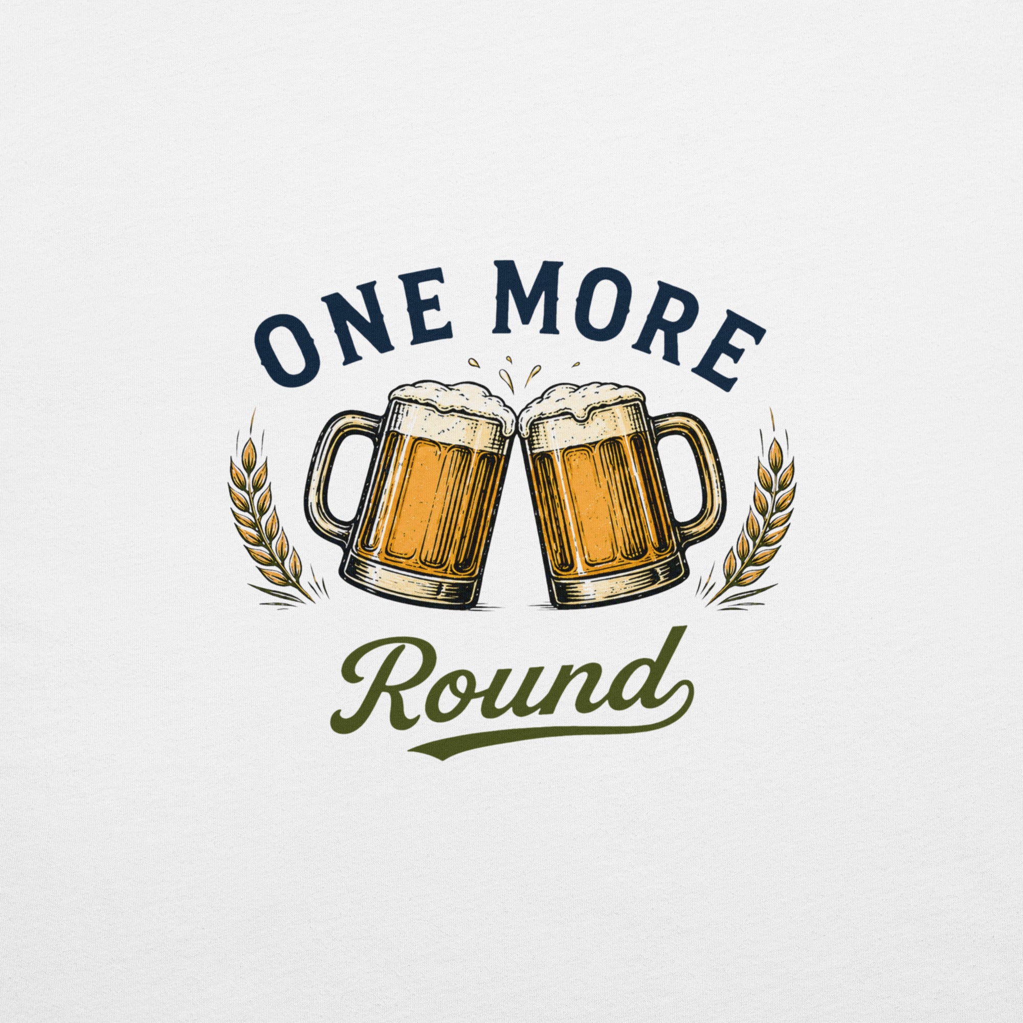 One More Round Beer Cheers T-Shirt